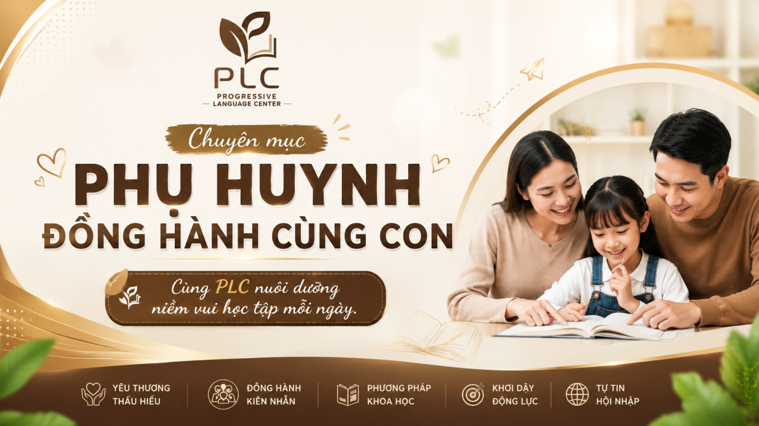 PHỤ HUYNH ĐỒNG HÀNH – CON TỰ TIN BỨT PHÁ 👍